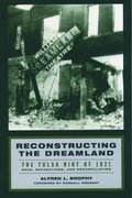 Reconstructing the Dreamland: The Tulsa Race Riot of 1921