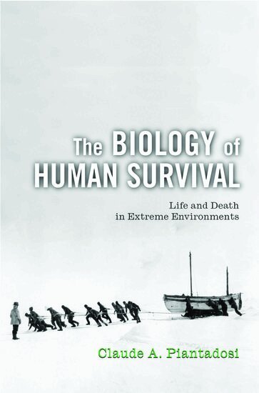 Claude A. Piantadosi - The Biology of Human Survival, Inbunden. Tillgänglighet: Lägg i varukorg