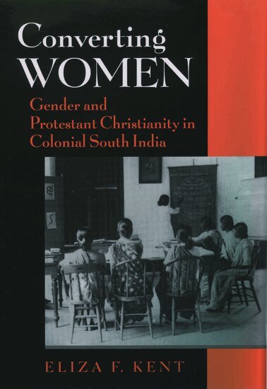 Eliza F. Kent - Converting Women, Inbunden