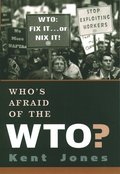 Who's Afraid of the WTO?