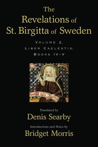 The Revelations of St. Birgitta of Sweden, Volume II