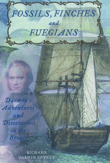 Richard Keynes - Fossils, Finches, and Fuegians, Inbunden. Tillgänglighet: Lägg i varukorg