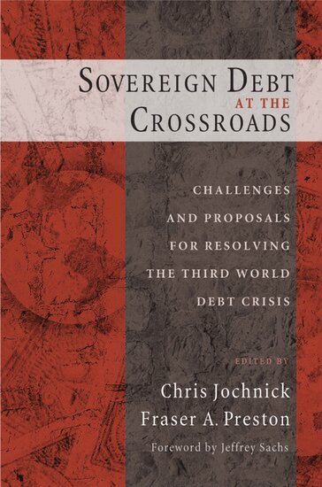 Chris Jochnick, Fraser A. Preston - Sovereign Debt at the Crossroads, Häftad. Tillgänglighet: Lägg i varukorg