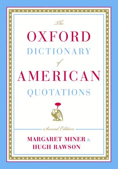 The Oxford Dictionary of American Quotations