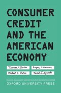 Consumer Credit and the American Economy