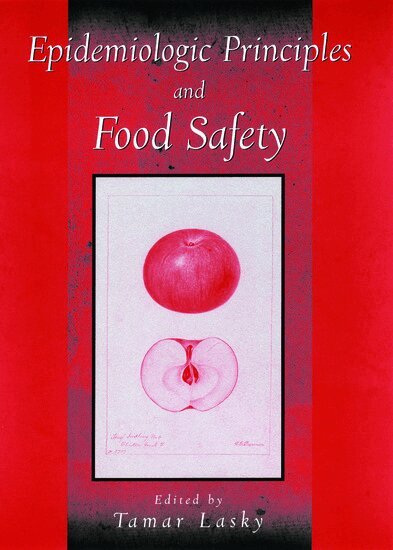 Tamar Lasky, Tamar Lasky - Epidemiologic Principles and Food Safety, Inbunden. Tillgänglighet: Lägg i varukorg