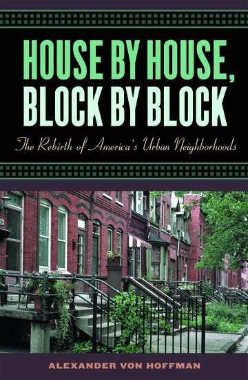 Alexander von Hoffman - House by House, Block by Block, Häftad