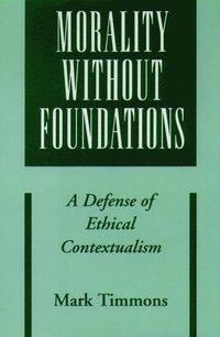 Morality without Foundations