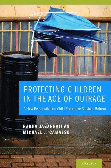 Radha Jagannathan, Michael J. Camasso - Protecting Children in the Age of Outrage, Inbunden. Tillgänglighet: Lägg i varukorg