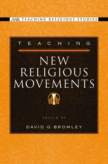 David G. Bromley - Teaching New Religious Movements, Inbunden
