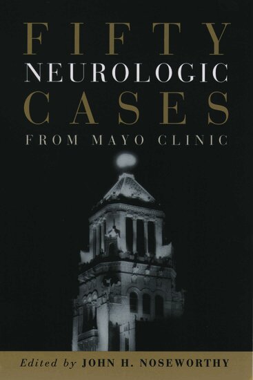 John H. Noseworthy - Fifty Neurologic Cases from Mayo Clinic, Häftad. Tillgänglighet: Lägg i varukorg