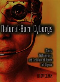 Natural-Born Cyborgs
