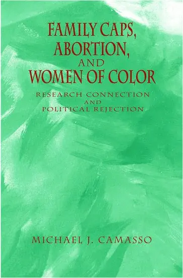 Michael Camasso - Family Caps, Abortion and Women of Color, Inbunden. Tillgänglighet: Lägg i varukorg