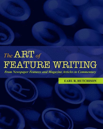 The Art of Feature Writing