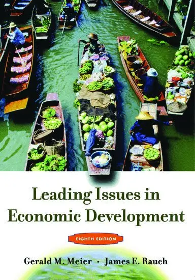 Gearld Meier, James E. Rauch - Leading Issues in Economic Development, Häftad. Tillgänglighet: Lägg i varukorg