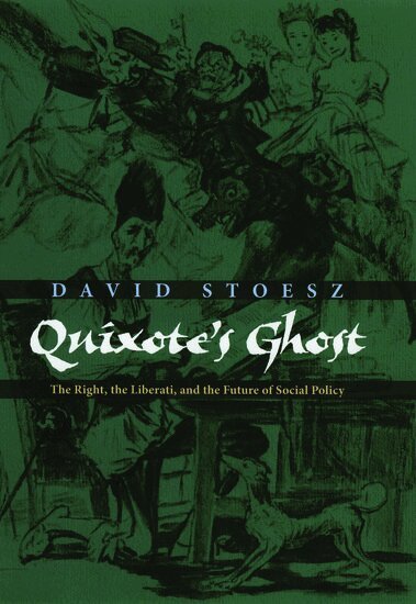 David Stoesz - Quixote's Ghost, Inbunden