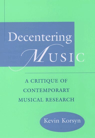 Kevin Korsyn - Decentering Music, Häftad. Tillgänglighet: Lägg i varukorg