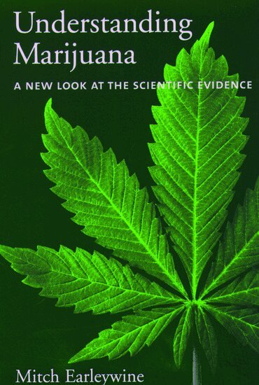 Mitch Earleywine - Understanding Marijuana, Häftad