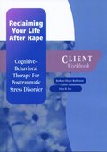 Reclaiming Your Life After Rape: Client Workbook