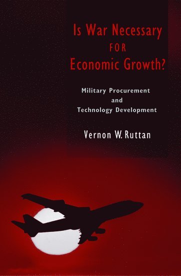 Is War Necessary for Economic Growth? av Vernon W Ruttan