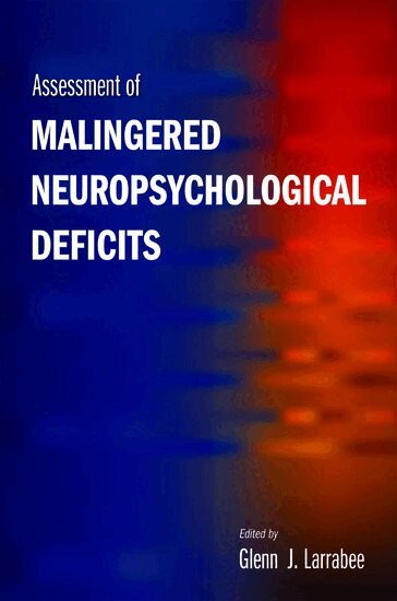 Glenn J. Larrabee, Glenn J. Larrabee - Assessment of Malingered Neuropsychological Deficits, Inbunden. Tillgänglighet: Lägg i varukorg