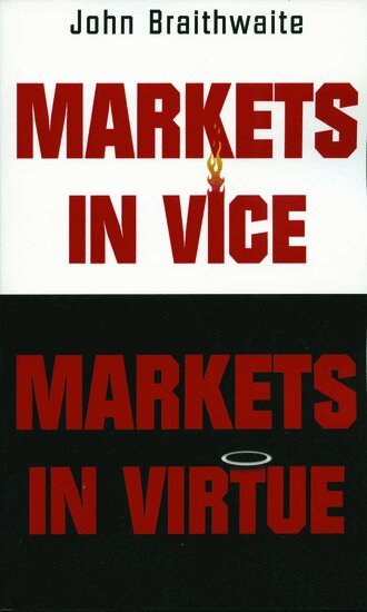 Markets in Vice, Markets in Virtue