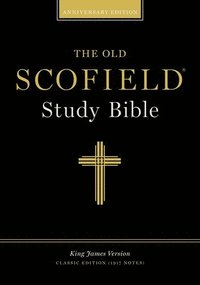 The Old Scofield¿ Study Bible, KJV, Classic Edition