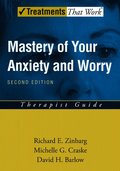 Mastery of Your Anxiety and Worry