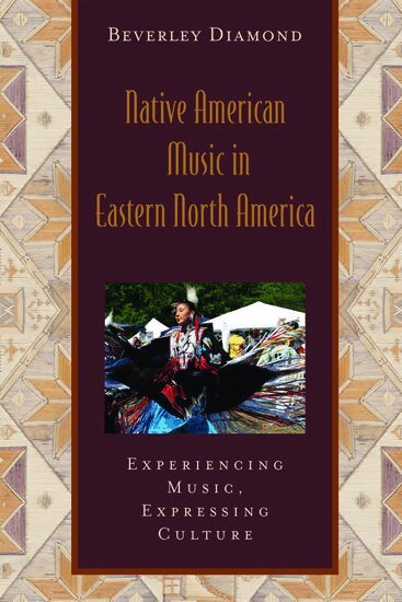 Beverley Diamond - Native American Music in Eastern North America: Includes CD, Häftad
