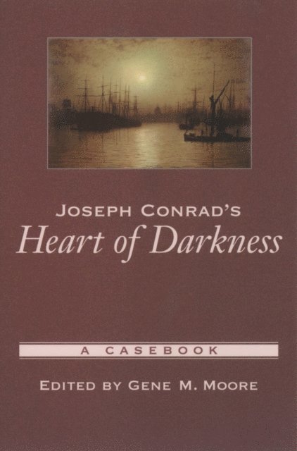 Gene M. Moore - Joseph Conrad's Heart of Darkness, E-bok