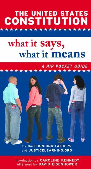 Justicelearning Org - The United States Constitution: What It Says, What It Means, Häftad
