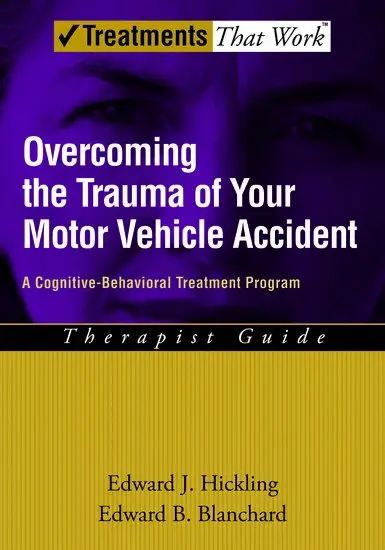 Edward J. Hickling, Edward B. Blanchard - Overcoming the Trauma of Your Motor Vehicle Accident, Häftad. Tillgänglighet: Lägg i varukorg