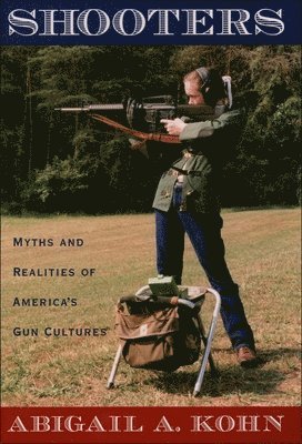 Abigail A. Kohn - Shooters, Häftad