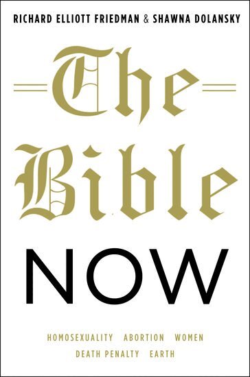 Richard Elliott Friedman, Shawna Dolansky - The Bible Now, Inbunden. Tillgänglighet: Lägg i varukorg