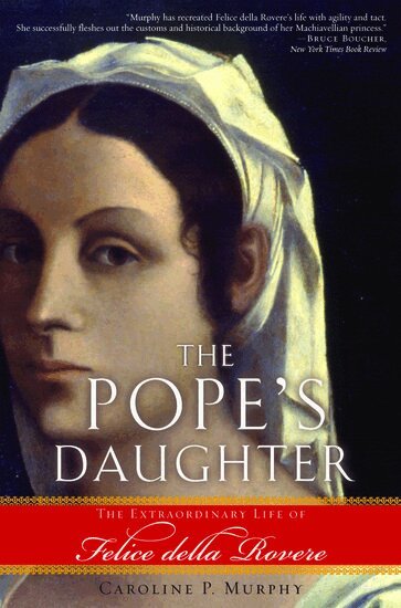 Caroline P. Murphy - The Pope's Daughter, Häftad. Tillgänglighet: Lägg i varukorg