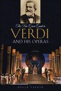 The New Grove Guide to Verdi and His Operas