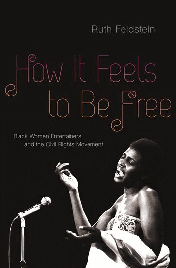 Ruth Feldstein - How It Feels to Be Free, Inbunden. Tillgänglighet: Lägg i varukorg