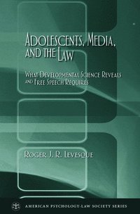 Adolescents, Media, and the Law