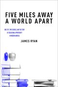 Five Miles Away, A World Apart