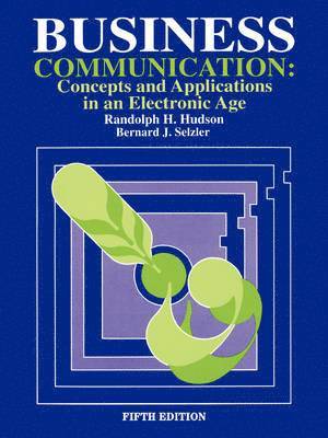 Randolph H. Hudson, Randolph H. Hudson, Bernard J. Selzler - Business Communication, Häftad