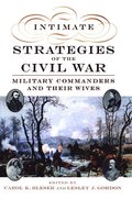 Intimate Strategies of the Civil War