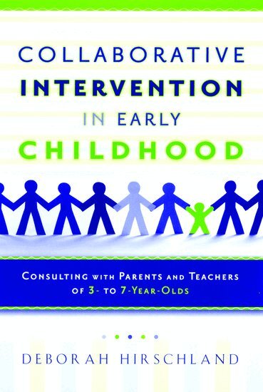 Deborah Hirschland - Collaborative Intervention in Early Childhood, Häftad. Tillgänglighet: Lägg i varukorg