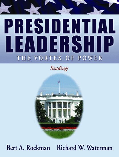 Bert A. Rockman, Richard W. Waterman - Presidential Leadership, Häftad