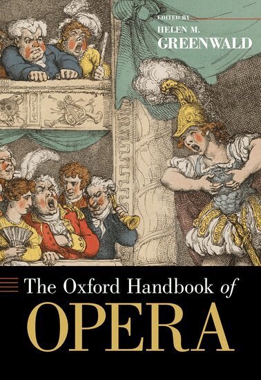 Helen M. Greenwald - The Oxford Handbook of Opera, Inbunden
