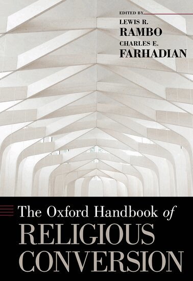 RAMBO, Lewis R. Rambo, Charles Farhadian - The Oxford Handbook of Religious Conversion, Inbunden
