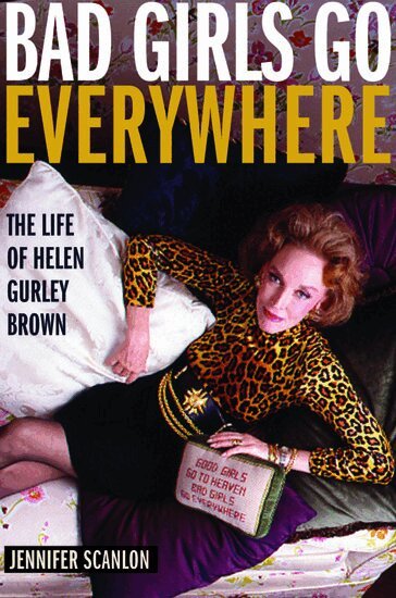 Jennifer Scanlon - Bad Girls Go Everywhere, Inbunden. Tillgänglighet: Lägg i varukorg