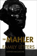 The Mahler Family Letters