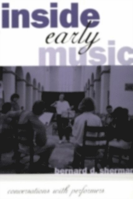 Bernard D. Sherman - Inside Early Music, E-bok