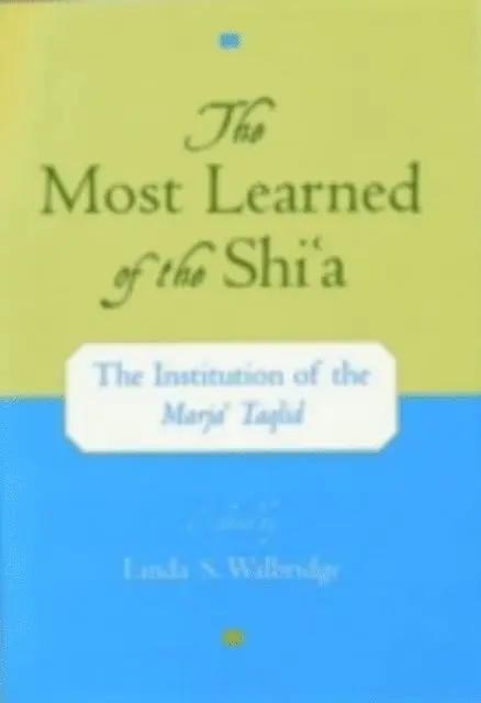 Linda S. Walbridge - Most Learned of the Shi`a, E-bok. Tillgänglighet: Lägg i varukorg