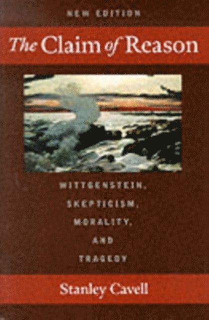 Stanley Cavell - Claim of Reason, E-bok